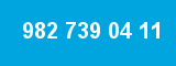 982 739 04 11